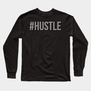 #hustle gray Long Sleeve T-Shirt